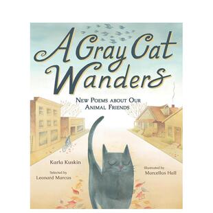 【预售】漫步的灰猫 A Gray Cat Wanders 英文进口原版儿童绘本图书Karla Kuskin; Illustrated by Marcellus Hall外文
