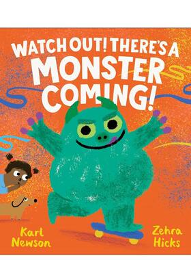 【预售】小心！怪兽来啦！Watch Out! There's a Monster Coming!英文进口原版图书儿童绘本Karl Newson3-6岁