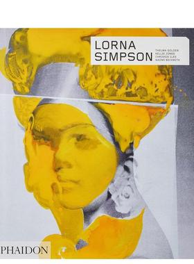 【预售】Lorna Simpson (Revised & Expanded Edition)，劳娜·辛普逊（更新版） 英文原版图书籍进口正版 Chrissie Iles 艺术画册