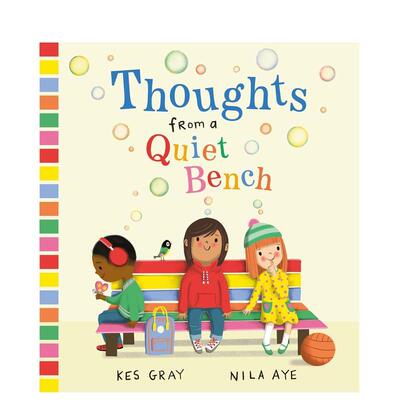 【现货】静思长椅上的哲想 Kes Gray Thoughts from a Quiet Bench 英文进口原版儿童绘本图书 青蛙和朋友们系列作者Kes Gray