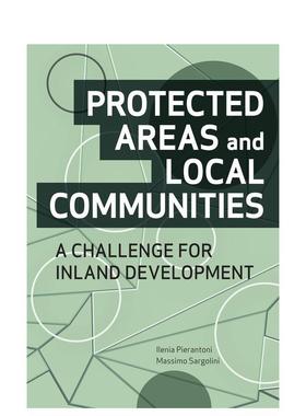 【现货】PROTECTED AREAS AND LOCAL COMMUNITIES，保护区和地方社区建设 英文原版图书籍进口正版 建筑设计