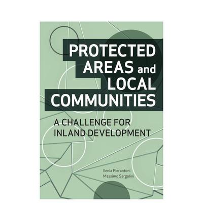 【现货】PROTECTED AREAS AND LOCAL COMMUNITIES，保护区和地方社区建设 英文原版图书籍进口正版 建筑设计