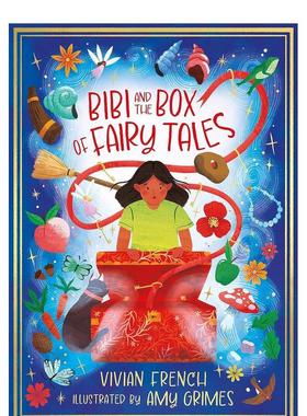 【预售】比比和童话盒子Bibi and the Box of Fairytales英文进口原版儿童故事图书Vivian French  Amy Grimes