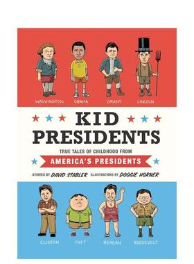 【现货】【名人童年故事】总统们【Kid Legends】Kid Presidents英文进口原版儿童图书青少年读物David Stabler   Doogie Horner3