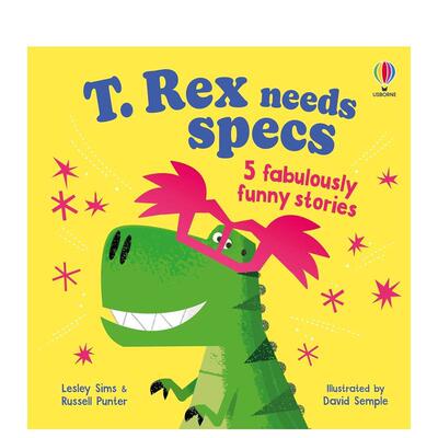 【现货】【趣味押韵故事】霸王龙要戴眼镜：5个超搞笑小故事 【Funny Rhyming Stories】T. Rex needs specs英文进口原版儿童绘本