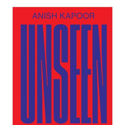 【预售】阿尼什-卡普尔：看不见的 Anish Kapoor – Unseen 英文进口原版图书艺术画册画集Sarah Fredholm