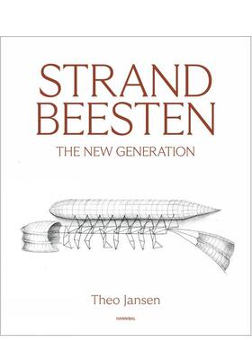 【现货】风力仿生兽：荷兰艺术家Theo Jansen Strandbeesten: The New Generation 英文进口原版艺术画册画集Cannibal/Hannibal P