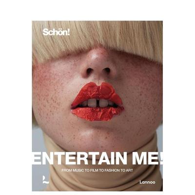 【现货】Entertain me! by Schön magazine: From music to film to fashion to art照片摄影作品集 英文原版进口正版Raoul Keil