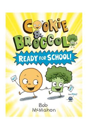 【预售】饼干和西兰花：学校Cookie And Broccoli: School英文进口原版章节书儿童图书籍3-6岁Mcmahon  Bob