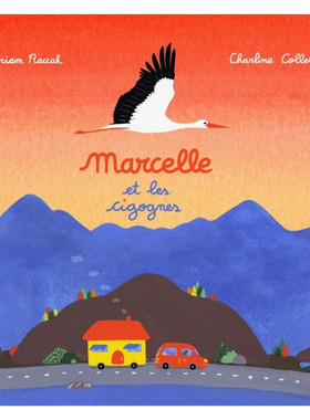 【现货】Marcelle et les cigognes，Marcelle与鹳 法文原版图书籍进口正版 Myriam Raccah;Charline Collette 儿童绘本