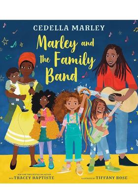 【预售】马利和家庭乐队Marley and the Family Band英文进口原版儿童绘本图书3-6岁 人际关系Cedella Marley  Tracey Baptiste