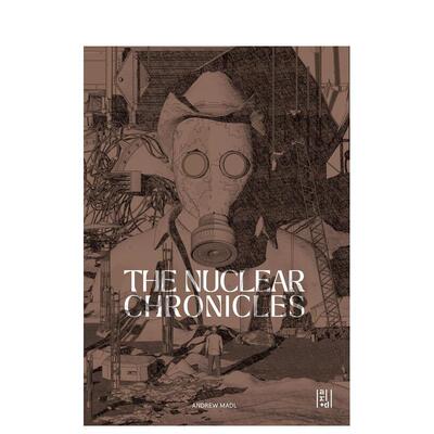【预售】核纪事 The Nuclear Chronicles 英文进口原版城市规划设计图书Andrew Madl