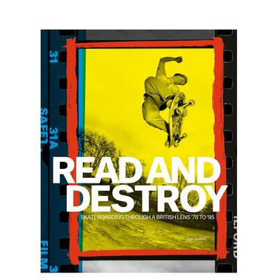 【预售】阅读与摧毁：从英国视角看滑板运动（1978-1995） Read and Destroy: Skateboa 英文进口原版运动图书 Dan Adams