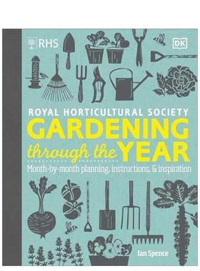 【预售】RHS 全年园艺： 逐月规划与灵感 RHS Gardening Through the Year 英文进口原版园林景观图书建筑设计Ian Spence