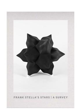 【预售】弗兰克·斯特拉的星星：调查Frank Stella’s Stars: A Survey英文进口图书原版艺术画册画集Frank Stella