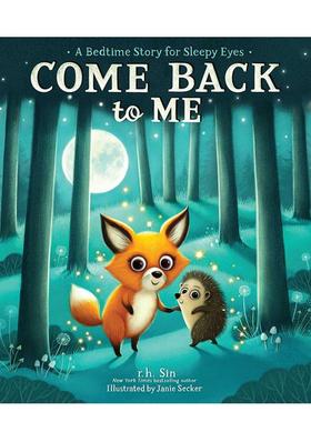 【预售】【纽约时报畅销书作者 r.h. Sin】回到我身边Come Back to Me英文进口原版图书儿童绘本r.h. Sin and Janie Secker3-6岁