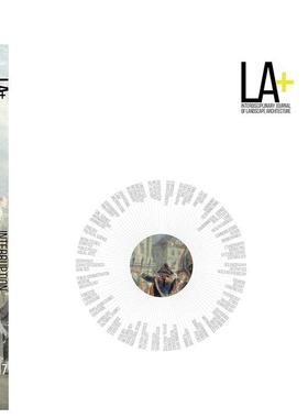 【预售】LA+ 中断（LA+ 景观建筑跨学科期刊） LA+ Interruption 英文进口原版园林景观设计图书Tatum Hands