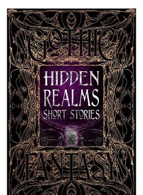 【预售】隐藏领域短篇小说【Gothic Fantasy】Hidden Realms Short Stories英文进口原版图书籍文学小说Flame Tree Studio (Liter