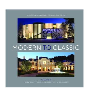 【预售】Modern to Classic II: Residential Estates by Landry Design Group现代至经典II：兰德里设计集团的住宅地产 英文进口