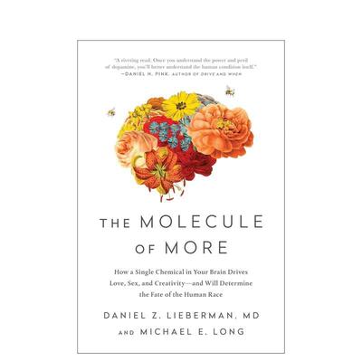 【现货】更多的分子The Molecule of More英文进口原版人文社科图书Daniel Z. Lieberman  Michael E. Long外文正版