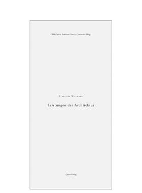 【预售】建筑性能 Leistungen der Architektur 英文进口原版建筑设计图书 Franziska Wittmann Eth Zurich Chair of Gion a Cami