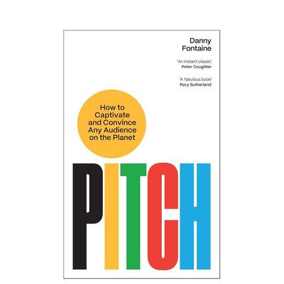 【现货】推销：如何吸引并说服全球受众 Pitch 创新推销专家Danny Fontaine 英文进口原版商业行销图书Danny Fontaine