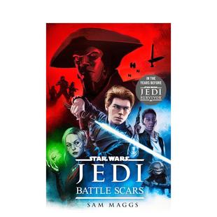 【现货】Star Wars Jedi: Battle Scars，星球大战绝地：战斗伤痕 英文文学图书 Sam Maggs