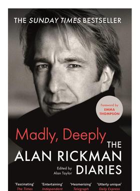 【现货】疯狂：艾伦·里克曼日记 Madly Deeply : The Alan Rickman Diaries 原版英文传记