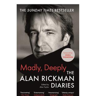 【现货】疯狂:艾伦·里克曼日记 Madly Deeply : The Alan Rickman Diaries 原版英文传记