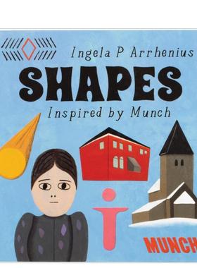 【现货】蒙克灵感：形状  概念启蒙美育绘本Shapes【Inspired by Edvard Munch】英文进口原版儿童图书3-6岁艺术启蒙Ingela P Arr