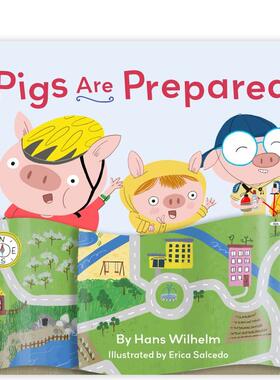 【现货】小猪准备好了Pigs are Prepared英文进口原版儿童趣味图书3-6岁Hans Wilhelm  Erica Salcedo