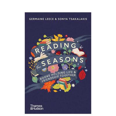 【现货】阅读四季 将生活图书与友谊维系在一起的书籍 Reading the Seasons  英文进口原版文学图书Germaine Leece外文正版