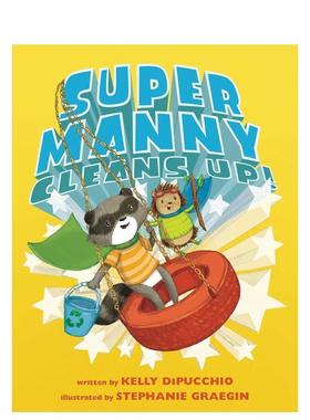 【现货】超级曼尼清理Super Manny Cleans Up!英文进口原版图书儿童绘本Kelly DiPucchio3-6岁