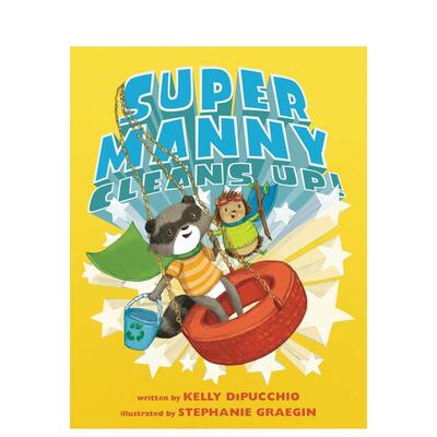 【现货】超级曼尼清理Super Manny Cleans Up!英文进口原版图书儿童绘本Kelly DiPucchio3-6岁
