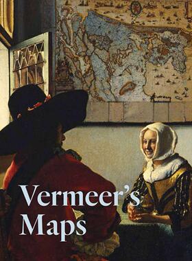 【预售】Vermeer’s Maps维米尔的地图 英文进口艺术画册画集正版图书籍 Rozemarijn Landsman