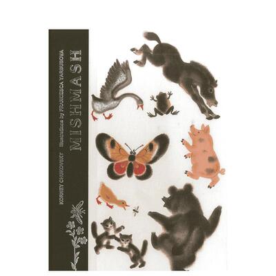 【预售】动物大杂烩 Mishmash 英文进口原版儿童启蒙图书Korney Chukovsky外文