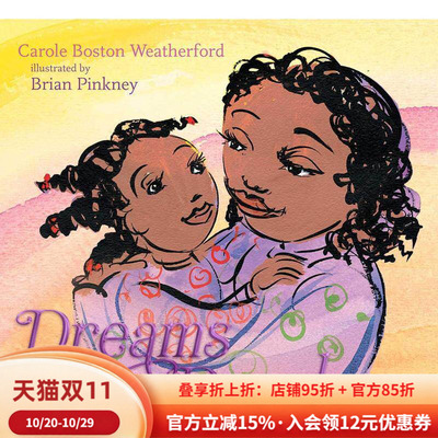 【现货】给女孩做的梦Dreams for a Daughter 英文进口原版儿童绘本图书Weatherford  Carole Boston自我认知情绪管理