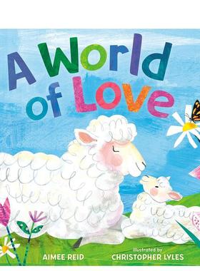 【预售】爱的世界A World of Love 英文进口原版儿童绘本图书 3-6岁 Nancy Paulsen Books 动物生态环保