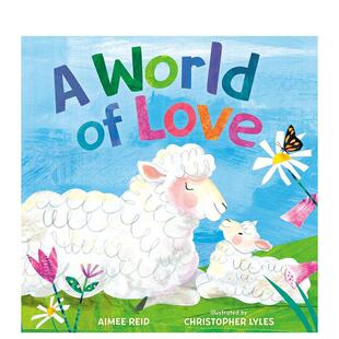 【预售】爱的世界A World of Love 英文进口原版儿童绘本图书 3-6岁 Nancy Paulsen Books 动物生态环保