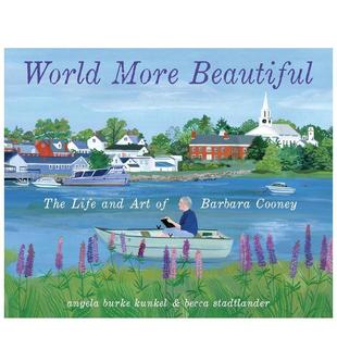 儿童图书6 Ange 世界 芭芭拉·库尼World More Cooney 更美 绘本大师Barbara 9岁艺术启蒙Kunkel Beautiful英文进口原版 现货