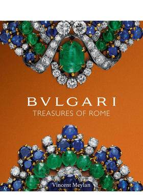 【WH】宝格丽:罗马的财富 Bulgari: Treasures of Rome 英文进口原版时尚图书Vincent Meylan珠宝首饰