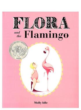 【现货】弗洛拉和火烈鸟Flora and the Flamingo hc英文进口原版儿童绘本图书6-9岁 人际关系Molly Idle