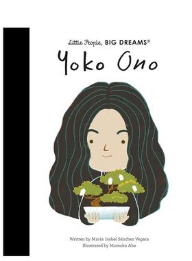 【现货】【小人物大梦想】小野洋子Yoko Ono【Little People, Big Dreams】英文进口原版儿童绘本图书Maria Isabel Sanchez Vegar