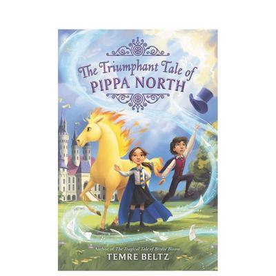 【现货】 Triumphant Tale of Pippa North, The，凯旋的故事皮帕北部 英文原版图书 Beltz 儿童分阶阅读