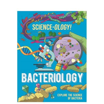 【现货】科学：细菌学Science-ology!: Bacteriology英文进口原版儿童绘本图书Anna Claybourne百科