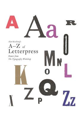 【现货】 Alan Kitching: A Life in Letterpress，艾伦·基廷:活版印刷的生涯 英文字体设计英文原版图书籍进口正版