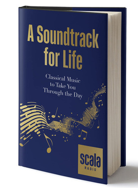 【现货】 Scala Radios A Soundtrack for Life 生活的原声带 英文原版图书籍进口正版 Scala Radio 古典音乐听众入门指南 Simon M