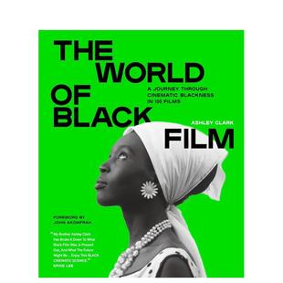 【预售】黑人电影世界 The World of Black Film英文进口原版影视电影图书Ashley Clark外文