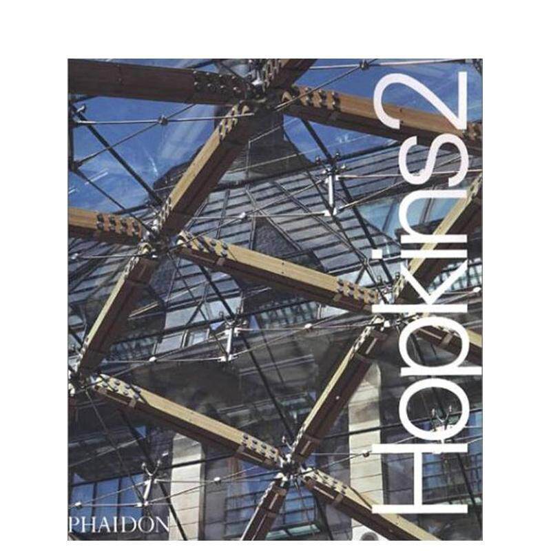 【预售】霍普金建筑工作室 第2集：迈克尔?霍普金及其合伙人作品 Hopkins 2， 英文进口原版建筑设计图书Colin Davies