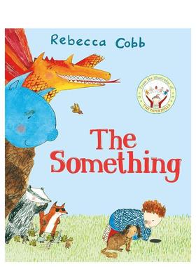 【现货】洞里有什么东西The Something英文进口原版图书儿童绘本Rebecca Cobb